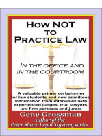 How NOT to Practice Law: in the Office and in the Courtroom