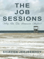 The Job Sessions: Why Do The Innocent Suffer?