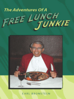 The Adventures Of A Free Lunch Junkie