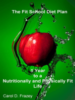 The Fit School Diet Plan: 1 Year to a Nutritionally and Physically Fit Life