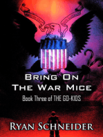 Bring On the War Mice