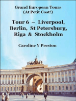 Grand Tours: Tour 6 - Liverpool, Berlin, St Petersburg, Riga & Stockholm