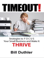 TIMEOUT!: Strategies to FOCUS your Small Business and make it Thrive