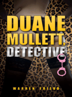 Duane Mullett, Detective