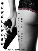 Gunslinger: A Jessie Carr Novel #2