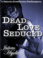 Dead Love Seduced (A Belinda Silverthorne NecRomance Novella #2)