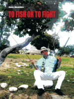 To Fish or to Fight