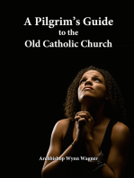 A Pilgrim's Guide to the Old Catholic Church