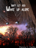 Don’t Let Her Wake Up Alone