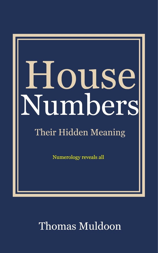 House Numbers Their Hidden Meaning By Thomas Muldoon Book