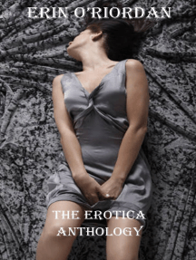 The Erotica Anthology by Erin ORiordan (Ebook) - Read free for 30 days