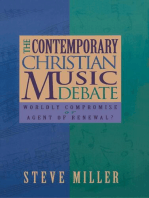 The Contemporary Christian Music Debate: Worldly Compromise or Agent of Renewal