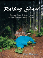 Raising Shane: Foster Care and Adoption of the Special Needs Child