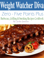 Weight Watcher Diva Zero-Five Points Plus Barbecue, Grilling & Smoker Recipes Cookbook