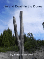 Life and Death in the Dunes