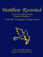 Matthew Revisited: Favorite Scriptures of the Gospel of Matthew With Their Metaphysical Interpretations