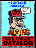 Alvin's Good Ole Boy Mail Order Catalog: Everything a Feller Needs to Hunt, Fish, Fight, and Drink