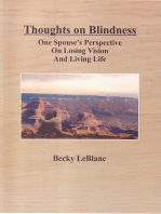 Thoughts On Blindness: One Spouse's Perspective On Losing Vision and Living Life