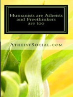 Humanists are Atheists and Freethinkers are too