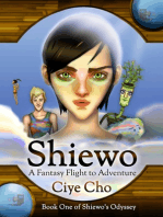 Shiewo: A Fantasy Flight to Adventure (Book One of Shiewo's Odyssey)