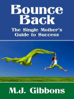 Bounce Back: The Single Mother's Guide to Success