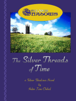 The Silver Threads of Time: A SilverShadows Book