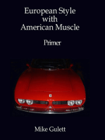 European Style with American Muscle