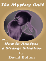 The Mystery Call or How to Analyze a Strange Situation