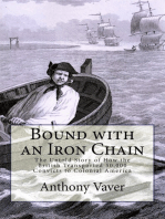 Bound with an Iron Chain