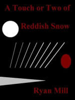 A Touch or Two of Reddish Snow