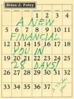 A New Financial You in 28 Days! A 37-Day Plan