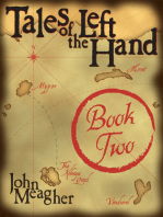 Tales of the Left Hand, Book Two