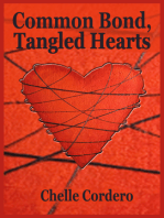 Common Bond, Tangled Hearts