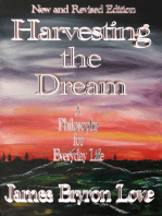 Harvesting the Dream