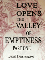 Book I, Part I: Love Opens The Valley Of Emptiness