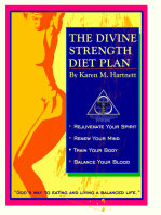 The Divine Strength Diet Plan; "God's Way to Eating and Living a Balanced Life"