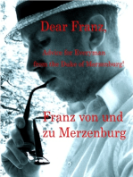 Dear Franz, Advice for Everyman from the Duke of Merzenburg!