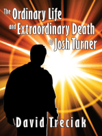 The Ordinary Life and Extraordinary Death of Josh Turner