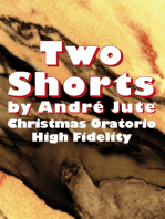 Two Shorts (High Fidelity & Christmas Oratorio)