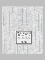 Welcome to dome city-The big thaw!