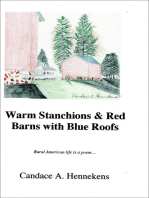 Warm Stanchions and Red Barns With Blue Roofs