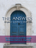 The Answers to your questions about life