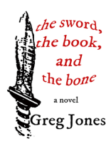 The Sword, the Book, and the Bone