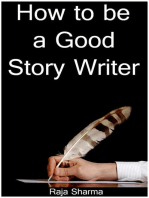 How to be a Good Story Writer
