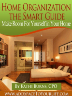Home Organization, The Smart Guide ~ Make Room for Yourself in Your Home