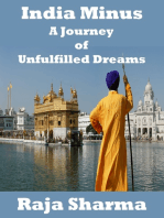India Minus-A Journey of Unfulfilled Dreams