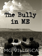 The Bully in ME