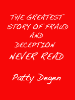 The Greatest Story of Fraud and Deception Never Read