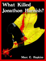 What Killed Jonathon Harnish?