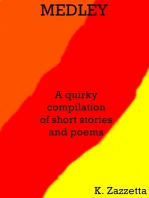 MEDLEY A quirky compilation of short stories and poems